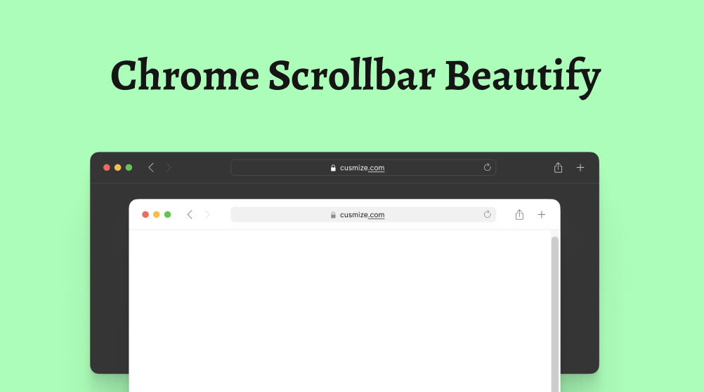 Chrome Scrollbar Beautify